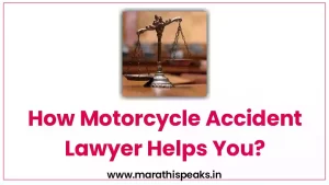 How Motorcycle Accident Lawyer Helps You