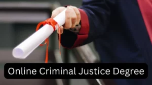 Online Criminal Justice Degree